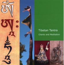 Tibetan Tantra - Chants and Meditation